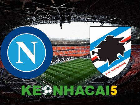Soi kèo nhà cái Napoli vs Sampdoria – 23h30 – 04/06/2023