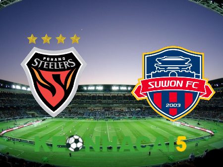 Soi kèo nhà cái Pohang vs Suwon FC – 17h00 – 02/07/2023