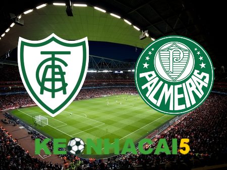 Soi kèo nhà cái America MG vs Palmeiras – 02h00 – 31/07/2023